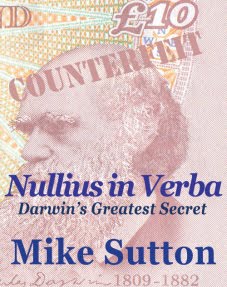 Nullius in Verba: Darwin's greatest secret