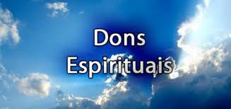 Dons Espirituais - www.diarioministerial.net
