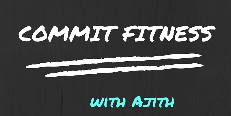 Commit Fitness With Ajith