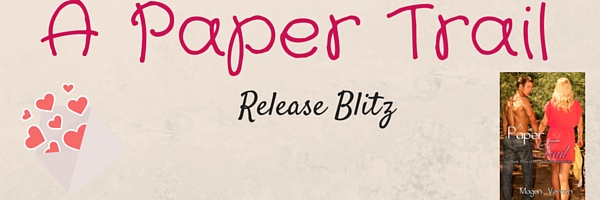 A Paper Trail by Magan Vernon Release Blitz