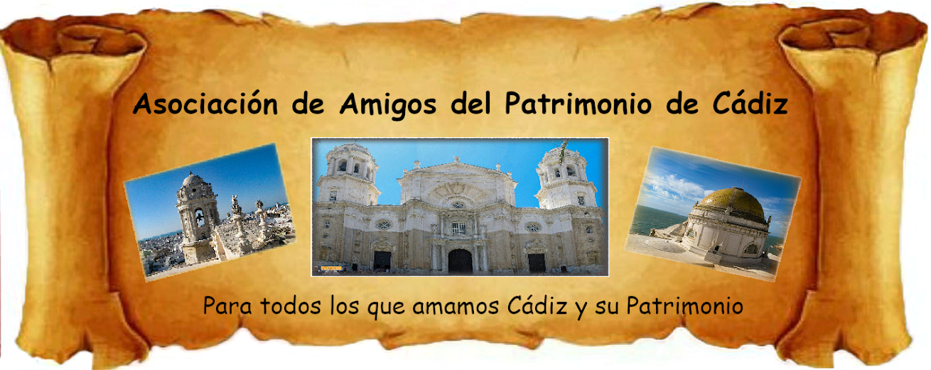                                     Amigos del Patrimonio de Cádiz