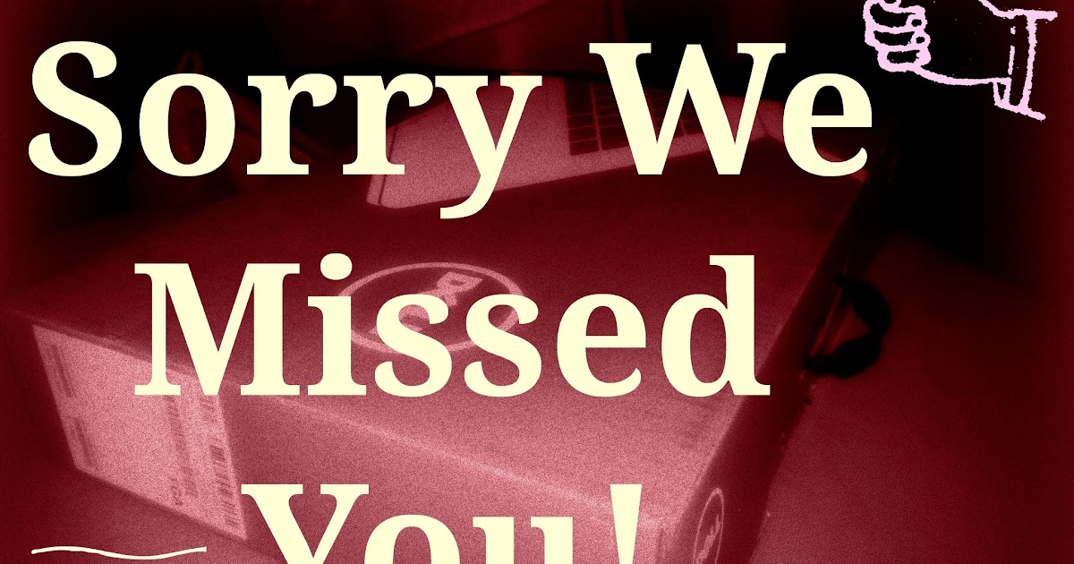 Breathe Deeply and Smile: Sorry We Missed You #1