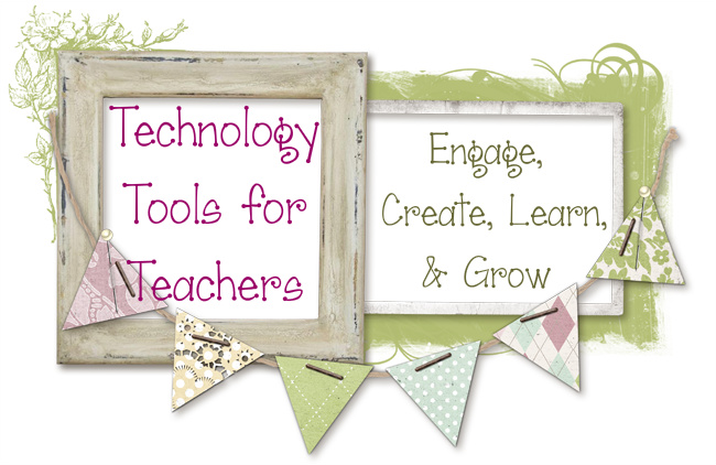 Tech Tools for Teachers