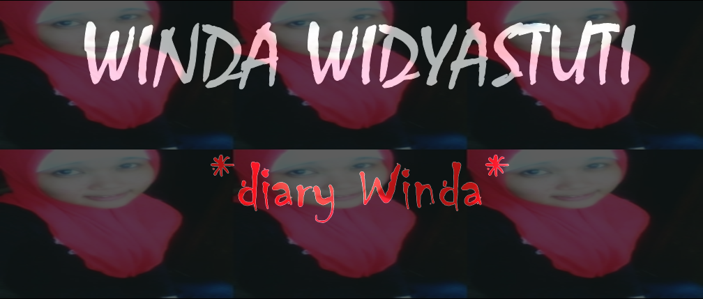 Diary Winda *winda's bLog*