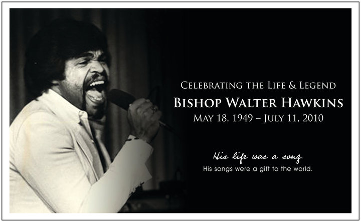 The late Bishop Walter Hawkins may have been known for teaching a false ... The late Bishop Walter Hawkins may have been known for teaching a false ...