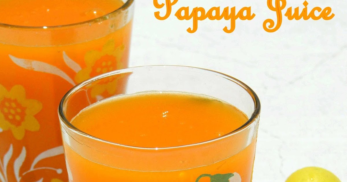 Nitha Kitchen Fresh n Healthy Papaya Juice Refreshing Vegan Drink
