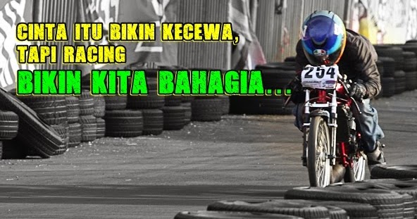 Kata Kata Keren Anak Racing Balap Motor | TKJ PUNYA KARYA