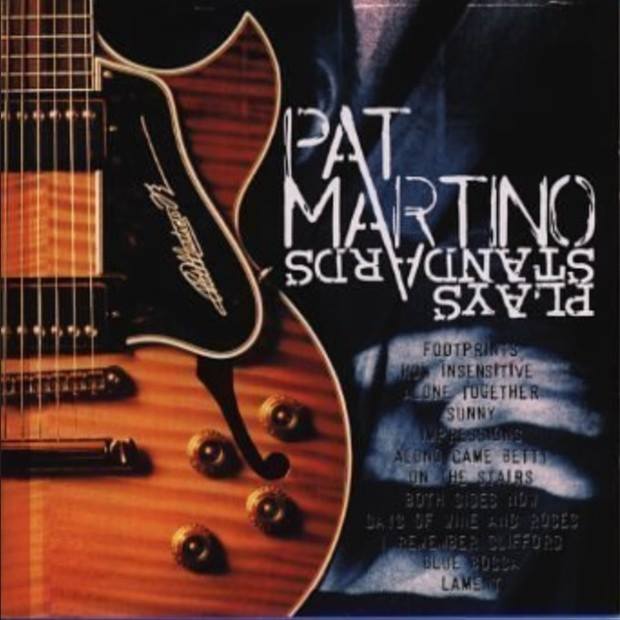 egroj world Pat Martino • Plays Standards