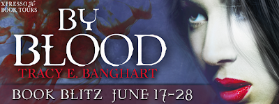 Cover reveal Blitz: By Blood by Tracy E. Banghart