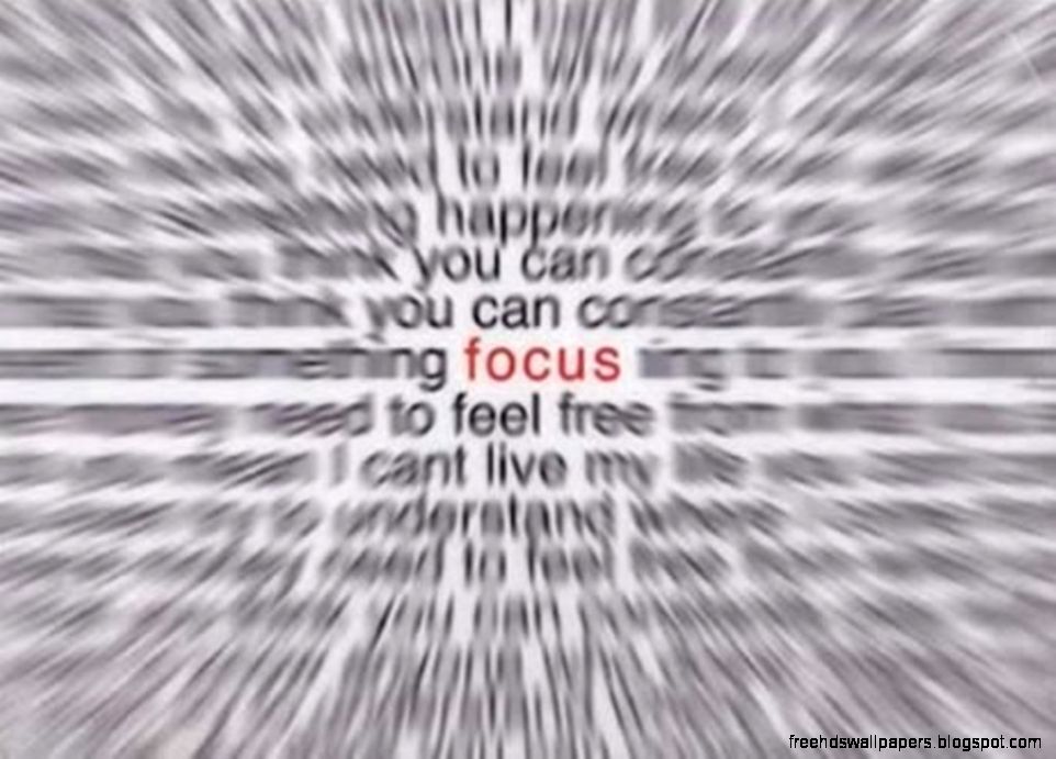 Focus wallpaper Focus wallpaper