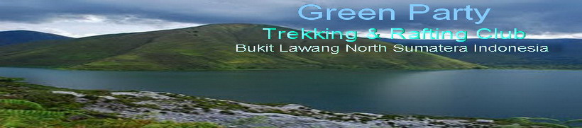 Green  Party Trekking  & Rafting Club Bukit Lawang North Sumatera  Indonesia