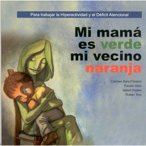 Mi mamá es verde, mi vecino naranja