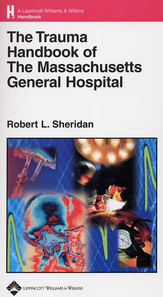 The Trauma Handbook of the Massachusetts General Hospital 