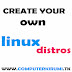 Create your own linux distros