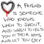 A friend is...