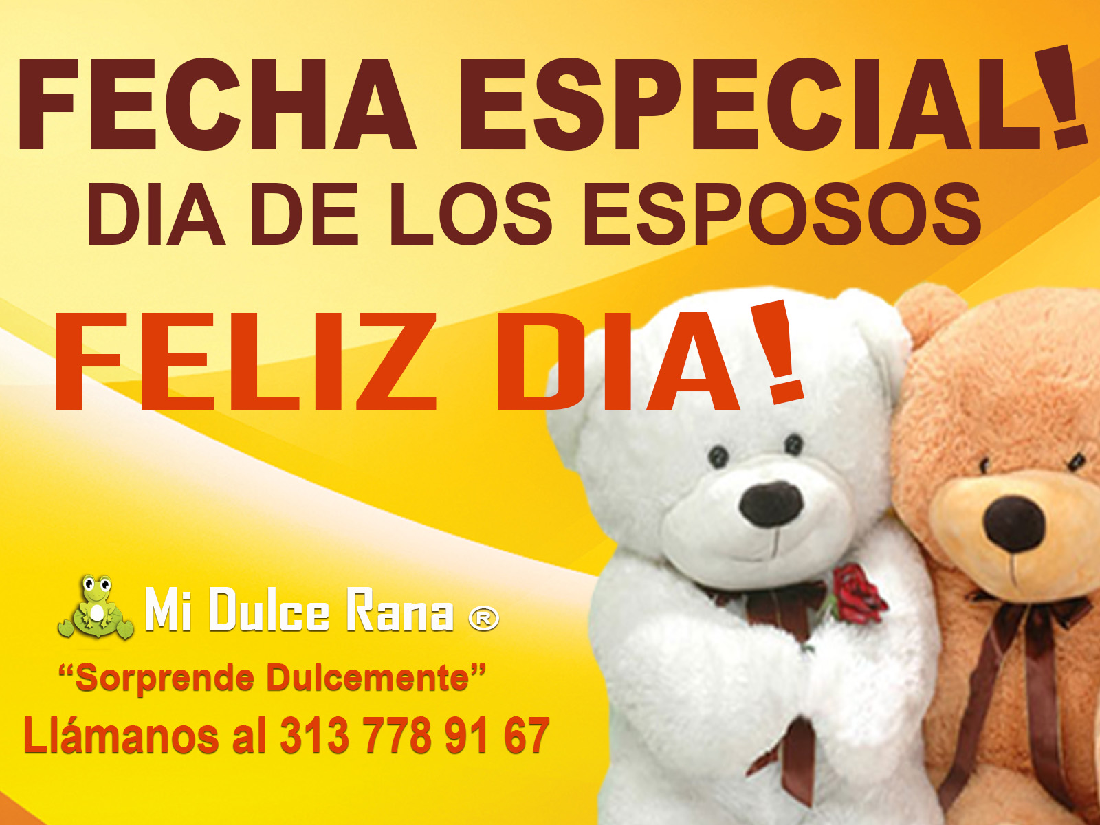 Mi Dulce Rana "Sorprende Dulcemente" Día del Hombre, Día de los Esposos MI DULCE RANA