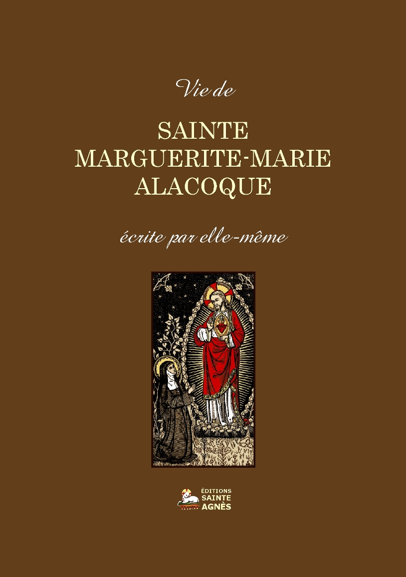 Editions SainteAgnès Vie de sainte MargueriteMarie Alacoque, écrite
