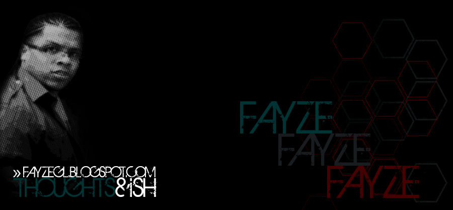 THOUGHTS N ISH::FAYZE