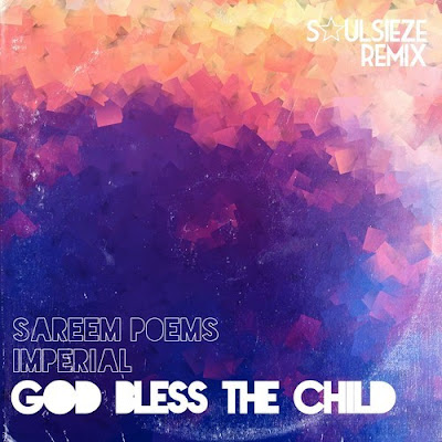 Sareem Poems & Imperial - God Bless the Child (Soulseize remix)