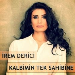Menuha Irem Derici Kalbimin Tek Sahibine