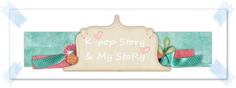 K-pop Story & My Story