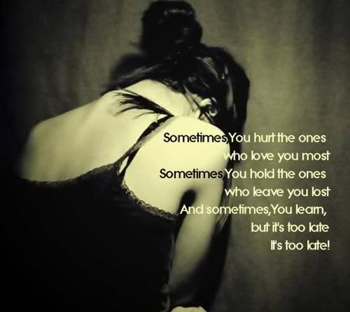 Too-late-sad--quote--art-photography--All-for-you-Baby-xxx--Mette--Mike--sowa--popular--flowers--003--ceca--quotes--amor--comments--beauty--_large.jpg