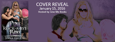 Punk Rock-A-Bye Baby by Jenna Galicki Cover Reveal + Giveaway