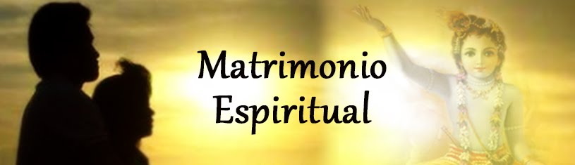 Matrimonio Espiritual: Grihata Ashrama
