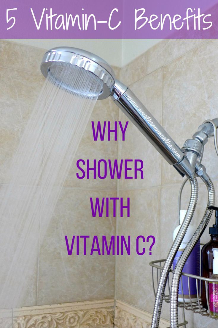 5 Benefits of Vitamin C Shower Filters Overthrow Martha