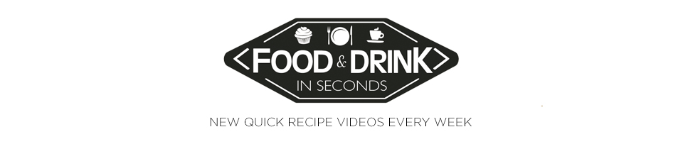 Food and Drink in Seconds
