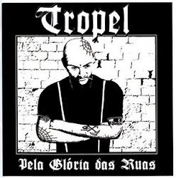 Tropel - Pela Glória das Ruas