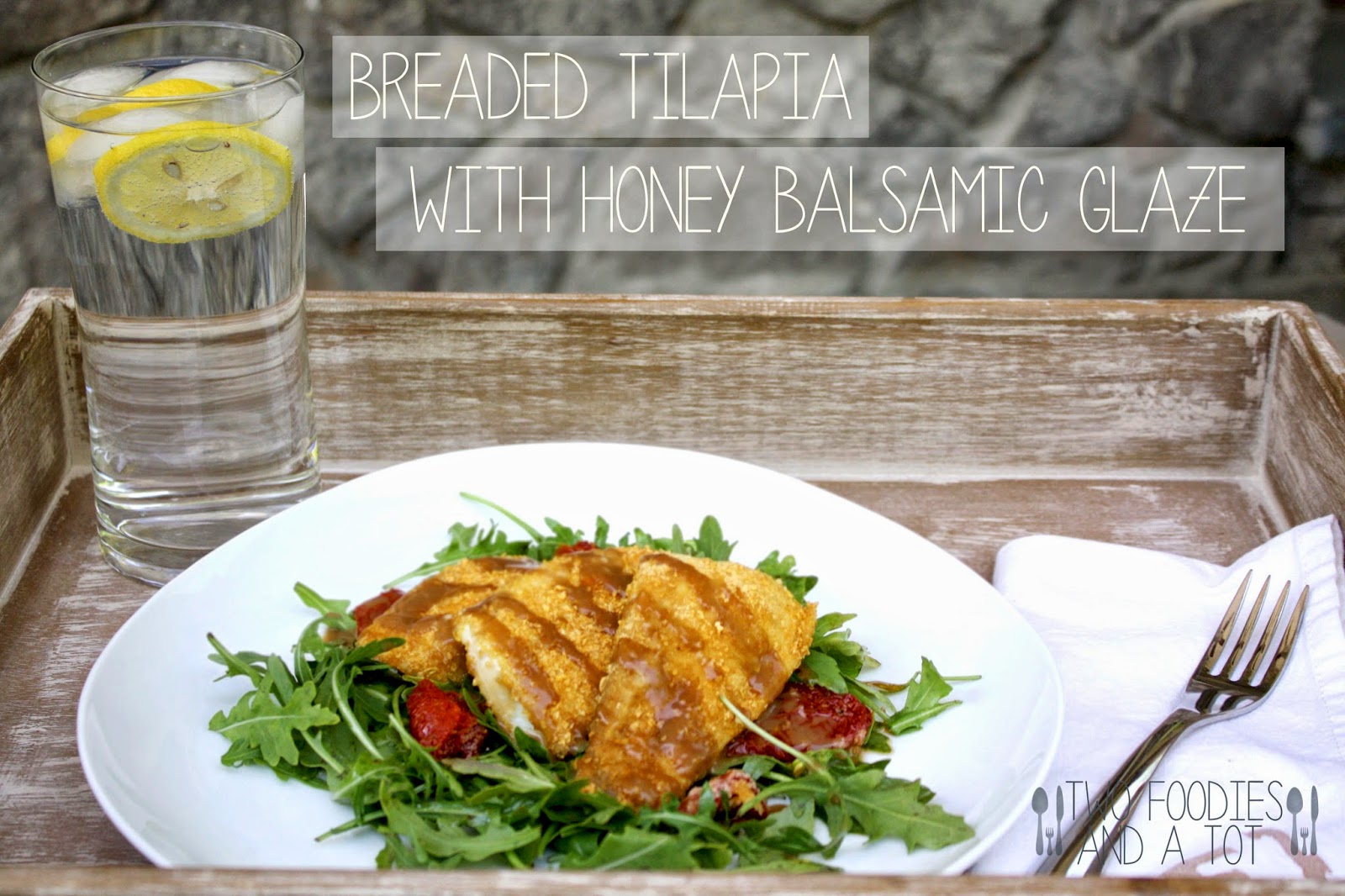 Two foodies and a tot Breaded tilapia with honey balsamic glaze