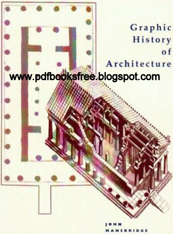 Graphic History of Architecture John Mansbridge Free Pdf Books