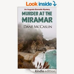 http://www.amazon.com/Murder-Miramar-Augusta-Burnette-Book-ebook/dp/B00JARB4JK/ref=sr_1_1?s=books&ie=UTF8&qid=1405711284&sr=1-1&keywords=dane+mccaslin
