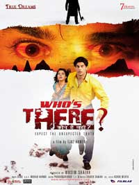 Whos There? Kaun Hai Wahan? (2011 - movie_langauge) - Rajbeer Singh, Kalpana Mathur, Gagan Kang, Mushtaq Khan, Rana Jung Bahadur, Upasna Singh, Hemant Birje, Arun Verma, Shehzad Khan Whos There? Kaun Hai Wahan? (2011 - movie_langauge) - Rajbeer Singh, Kalpana Mathur, Gagan Kang, Mushtaq Khan, Rana Jung Bahadur, Upasna Singh, Hemant Birje, Arun Verma, Shehzad Khan