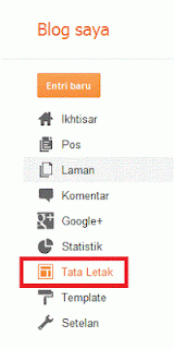 Cara Mudah Membuat / Memasang Menu Dropdown/Combo Box di Blogger/Blogspot - Buka blog Anda, lalu klik tombol Tata Letak yang terdapat pada pojok kiri bawah akun Blogger Anda