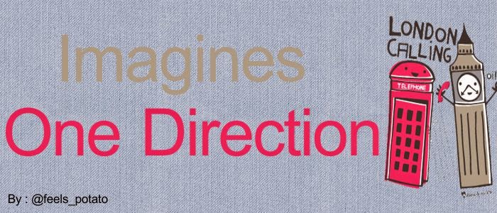 Imagines One Direction