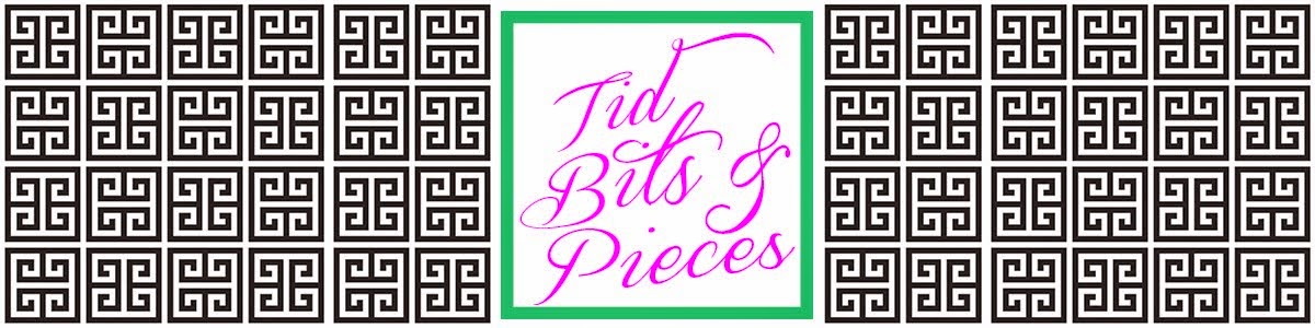 Tid Bits & Pieces