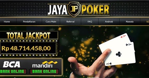 Rajapoker Raja Poker88 Tempat Permainan Poker Online Jayapoker Jaya Poker Jayapoker Online Uang Asli Indonesia