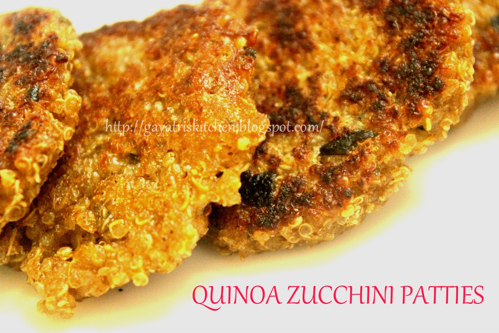 Gayatri's Kitchen QUINOA AND ZUCCHINI PATTIES WITH INDIAN SPICES (USING FLOUR)