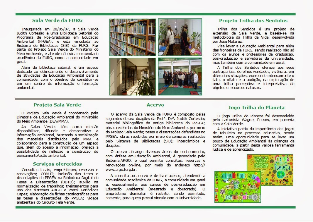 Biblioteca Setorial da Pós-Graduação em Educação Ambiental Sala Verde  Judith Cortesão: Projetos