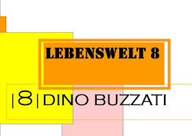 La Lebenswelt con Dino Buzzati