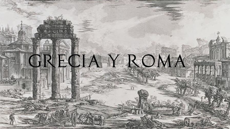 Grecia y Roma