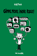 Gimme more indie rock!