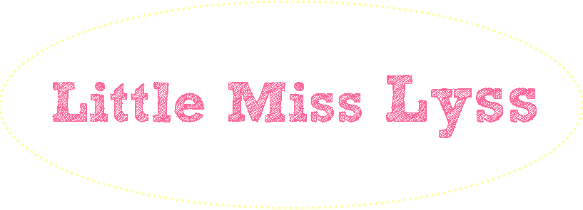 Little Miss Lyss 365 Days a Year