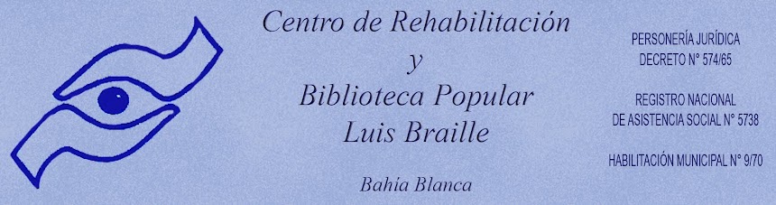 CENTRO DE REHABILITACION LUIS BRAILLE BAHIA BLANCA