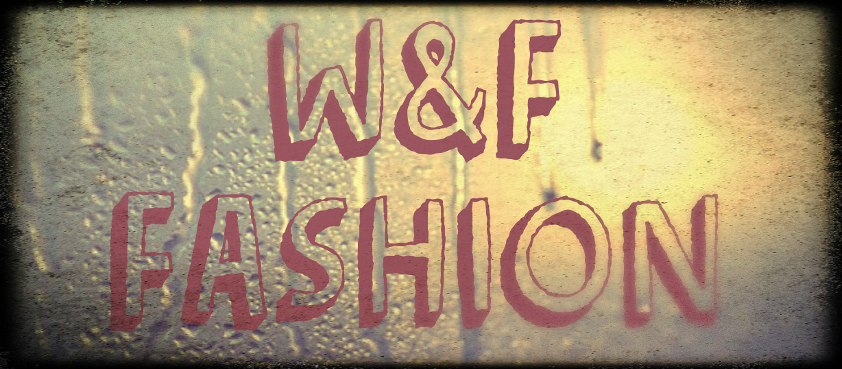 W&F fashion