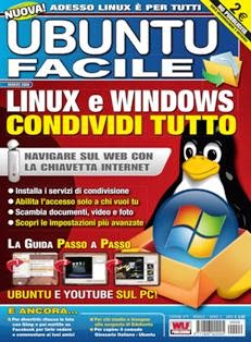 Ubuntu Facile 9 - Marzo 2009 | ISSN 1826-9222 | TRUE PDF | Mensile | Computer | Linux
La prima rivista che parla di Linux in modo semplice e davvero chiaro: con Ubuntu possiamo avere gratis tutto quello che gli altri pagano, e farlo funzionare meglio del solito Windows.