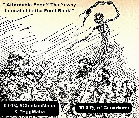 Obese man representing the 0.01% #ChickenMafia & #EggMafia tell the hungry 99.99% of Canadians, "Affordable Food?  That's why I donated to the Food Bank!"