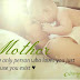 Mother is the only person who loves you just because you exist